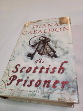 The Scottish Prisoner by Diana Gabaldon Hardcover Historical Fiction Novel